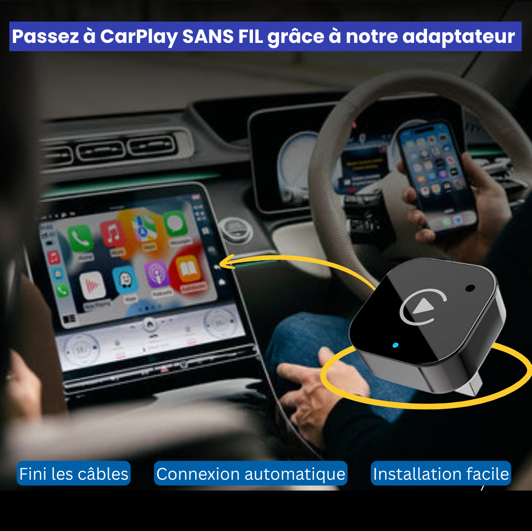 Zéro Câbles, que du confort : Accédez facilement à CarPlay